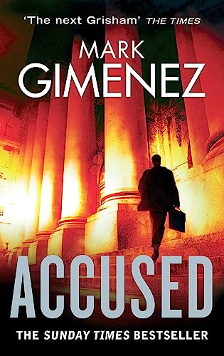 Accused. Mark Gimenez (A. Scott Fenney) (9780751542240) by Gimenez, Mark