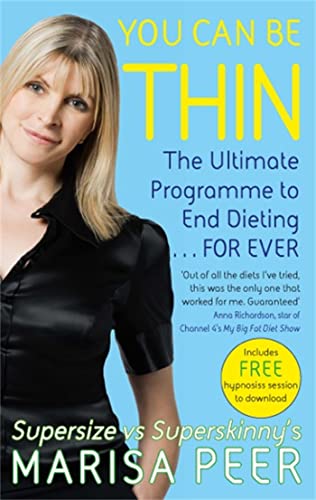 Imagen de archivo de You Can Be Thin: The Ultimate Programme to End Dieting.Forever a la venta por PlumCircle