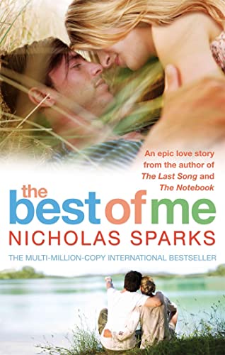 The Best of Me. by Nicholas Sparks