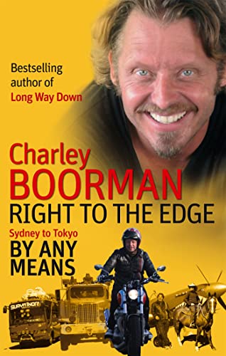 Stock image for Right to the Edge: by Any Means : The Road to the End of the Earth for sale by Better World Books