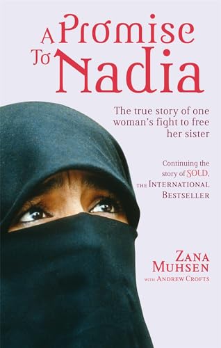 Stock image for A Promise to Nadia: A True Story of a British Slave in the Yemen for sale by Wonder Book