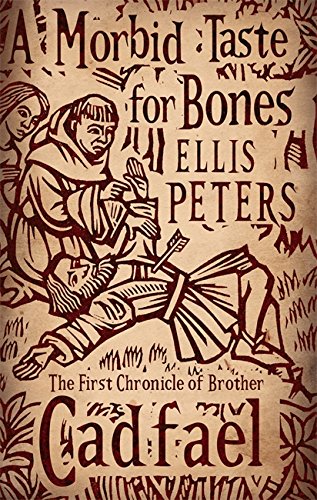 9780751543827: A Morbid Taste For Bones: 1 (Cadfael Chronicles)