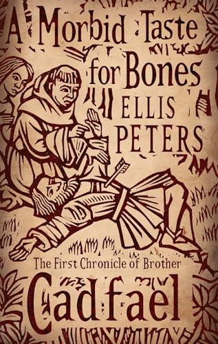 Stock image for A Morbid Taste for Bones: The First Chronicle of Brother Cadfael (Cadfael Chronicles 1) for sale by Goldstone Books