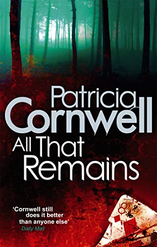 9780751544480: All That Remains: Scarpetta 3