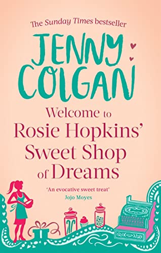 Imagen de archivo de Welcome to Rosie Hopkins' Sweetshop of Dreams a la venta por ThriftBooks-Reno