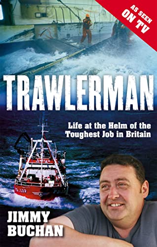 Stock image for Trawlerman: Life at the Helm of the Toughest Job in Britain for sale by AwesomeBooks