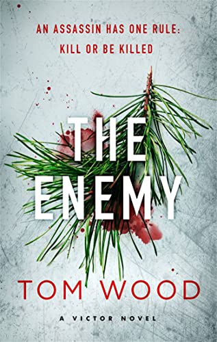 9780751545357: The Enemy: (Victor the Assassin 2) [Paperback] [Jan 01, 2012] Tom Wood