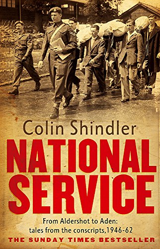 Stock image for National Service: From Aldershot to Aden: tales from the conscripts, 1946-62 for sale by WorldofBooks