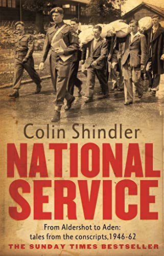 9780751546200: National Service: From Aldershot to Aden: Tales from the Conscripts, 1946-62