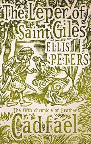 Stock image for Leper of Saint Giles (The Cadfael Chronicles) for sale by Half Price Books Inc.