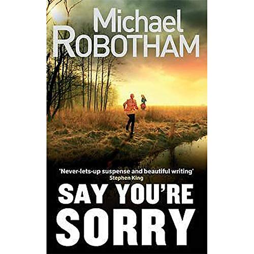 Imagen de archivo de Say You're Sorry (Joe O'loughlin 5) (Joseph O'Loughlin) a la venta por AwesomeBooks