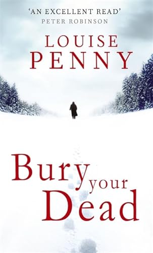 Bury Your Dead: A Chief Inspector Gamache Novel (Mass Market)