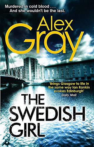 The Swedish Girl : Book 10 in the Sunday Times bestselling detective series - Alex Gray