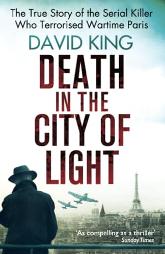 9780751548457: Death In The City Of Light: The True Story of the Serial Killer Who Terrorised Wartime Paris