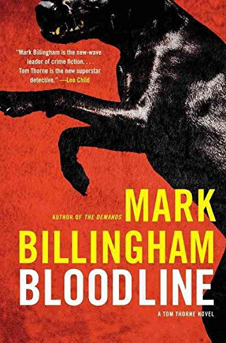 Bloodline (Tom Thorne Novels) (9780751548518) by Billingham, Mark