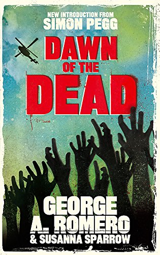 9780751549157: Dawn of the Dead. George Romero, Susanna Sparrow