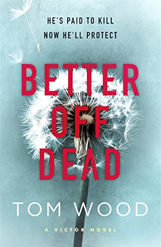 Beispielbild fr Better Off Dead: (Victor the Assassin 4) zum Verkauf von WorldofBooks