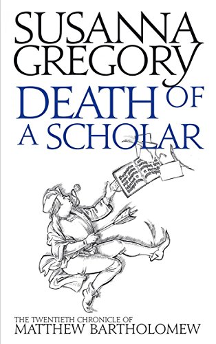 9780751549751: Death of a Scholar: The Twentieth Chronicle of Matthew Bartholomew (Chronicles of Matthew Bartholomew)