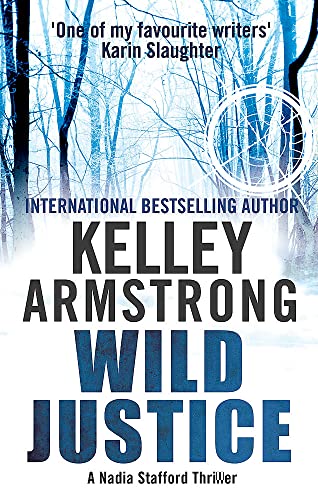 9780751550092: Wild Justice: Book 3 in the Nadia Stafford Series