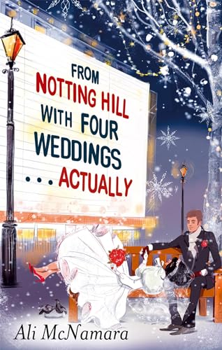 Imagen de archivo de From Notting Hill with Four Weddings . . . Actually a la venta por ZBK Books
