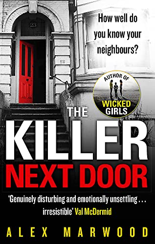 9780751550696: The Killer Next Door: An electrifying, addictive thriller you won't be able to put down (Nathaniel Drinkwater)