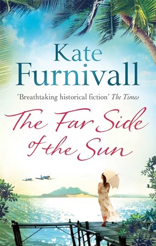 9780751550740: The Far Side of the Sun: An epic story of love, loss and danger in paradise . . .