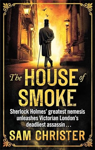 9780751550924: The House Of Smoke: A Moriarty Thriller