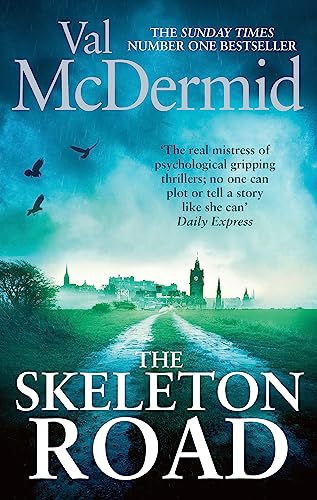 The Skeleton Road: A chilling, nail-biting psychological thriller that will have you hooked (Kare...