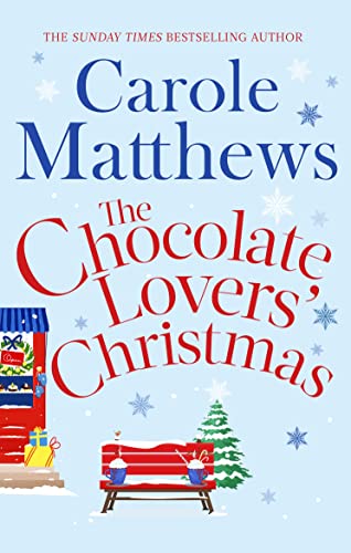 9780751552133: The Chocolate Lovers' Christmas: the feel-good, romantic, fan-favourite series from the Sunday Times bestseller (Christmas Fiction)