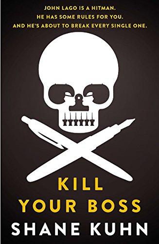 9780751552331: Kill Your Boss (A John Lago Thriller)