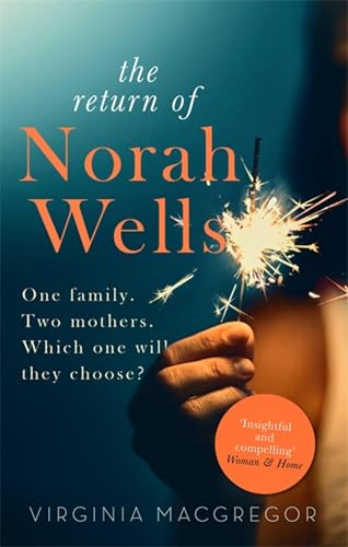 Beispielbild fr The Return of Norah Wells: THE FEEL-GOOD MUST-READ FOR 2018 zum Verkauf von Chiron Media