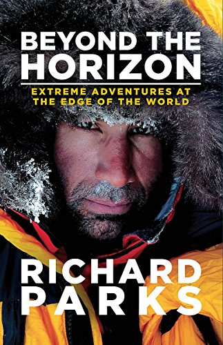 Stock image for Beyond the Horizon: Extreme Adventures at the Edge of the World for sale by AwesomeBooks