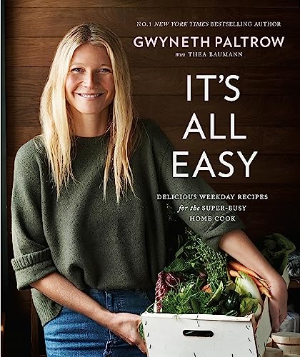 Stock image for GWYNETH PALTROW IT'S ALL EASY: DELICIOUS WEEKDAY RECIPES FOR THE SUPER-BUSY HOME COOK /ANGLAIS (SPHERE) for sale by SecondSale