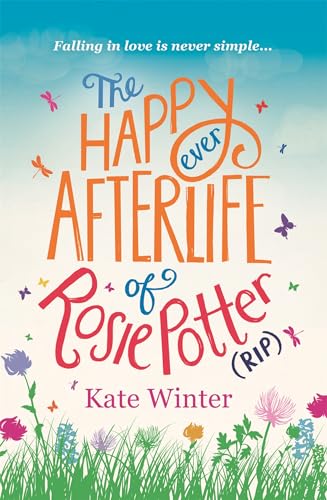 Stock image for The Happy Ever Afterlife of Rosie Potter (RIP) for sale by Chiron Media
