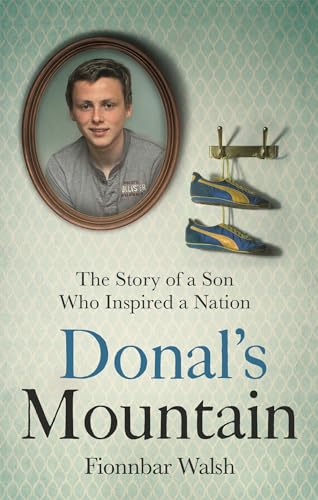 Stock image for Donal's Mountain : The Story of the Son Who Inspired a Nation for sale by Better World Books Ltd