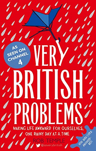 Imagen de archivo de Very British Problems: Making Life Awkward for Ourselves, One Rainy Day at a Time a la venta por Your Online Bookstore
