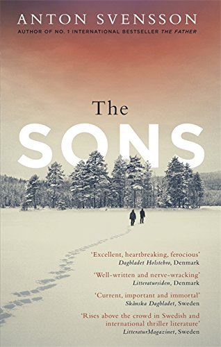 Beispielbild fr The Sons: The completely thrilling follow-up to crime bestseller The Father (Made in Sweden) zum Verkauf von SecondSale
