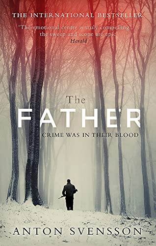 Beispielbild fr The Father: The award-winning totally gripping thriller inspired by real life (Made in Sweden) zum Verkauf von SecondSale