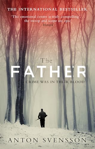 9780751557817: The Father: The award-winning totally gripping thriller inspired by real life (Made in Sweden)