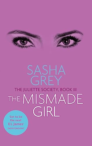Beispielbild fr The Mismade Girl: The Juliette Society, Book III (The Juliette Society Trilogy) zum Verkauf von Monster Bookshop