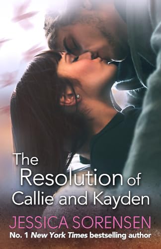 9780751558845: The Resolution of Callie and Kayden: B Format