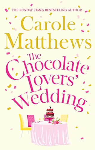 Stock image for The Chocolate Lovers' Wedding: the feel-good, romantic, fan-favourite series from the Sunday Times bestseller for sale by WorldofBooks