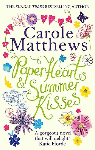 9780751560268: Paper Hearts and Summer Kisses: A heart-warming story of romance, family and second chances: The uplifting romance from the Sunday Times bestseller