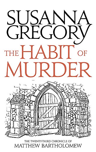 Stock image for The Habit of Murder: The Twenty Third Chronicle of Matthew Bartholomew (Chronicles of Matthew Bartholomew) for sale by SecondSale