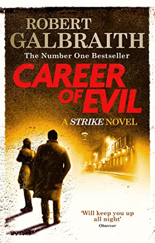 Career of Evil (Cormoran Strike) [Paperback] [Apr 21, 2016] Galbraith,  Robert - Galbraith, Robert: 9780751563597 - AbeBooks