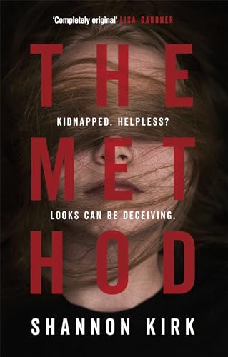 Imagen de archivo de The Method: Kidnapped? Helpless? Looks can be deceiving. a la venta por AwesomeBooks