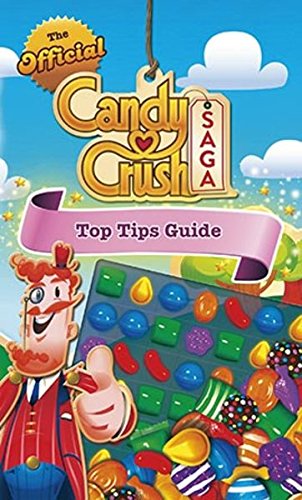 Imagen de archivo de The Official Candy Crush Saga Top Tips Guide a la venta por AwesomeBooks