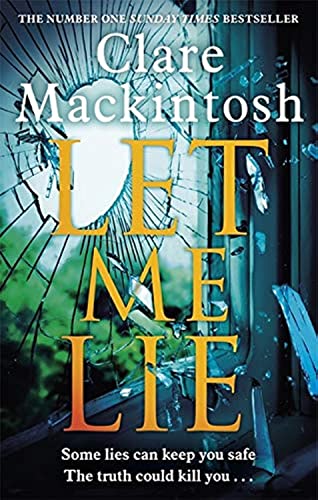 9780751564884: Let Me Lie: The Number One Sunday Times Bestseller