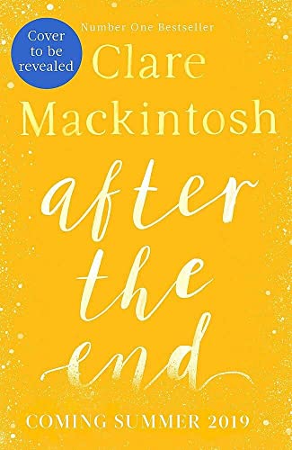 Beispielbild fr After the End: The most moving book you'll read in 2019: The powerful, life-affirming novel from the Sunday Times Number One bestselling author zum Verkauf von WorldofBooks