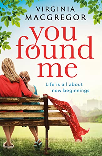 Beispielbild fr You Found Me: New beginnings, second chances, one gripping family drama zum Verkauf von WorldofBooks